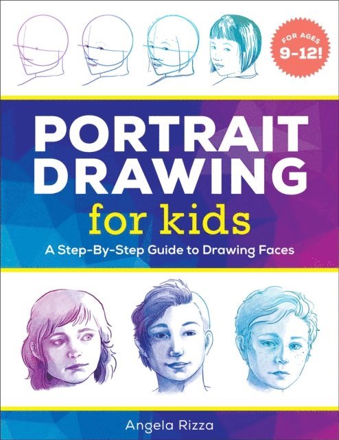 Angela Rizza - Portrait Drawing for Kids, E-bok