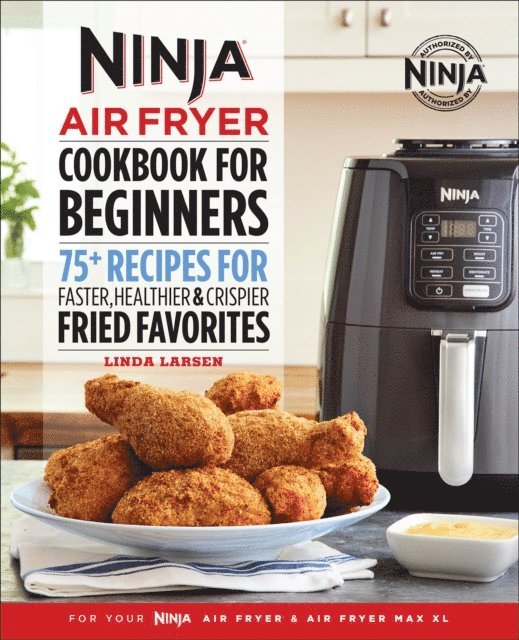 Linda Larsen - Ninja(R) Air Fryer Cookbook for Beginners, E-bok
