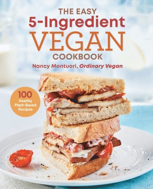 Easy 5-Ingredient Vegan Cookbook
