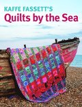 Kaffe Fassett's Quilts by the Sea