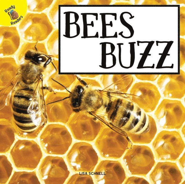 Lisa Schnell - Bees Buzz, E-bok