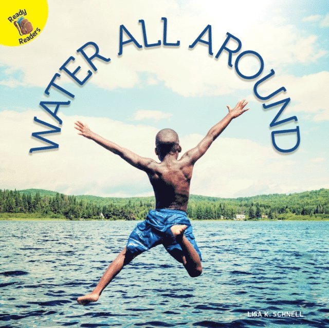 Lisa Schnell - Water All Around, E-bok