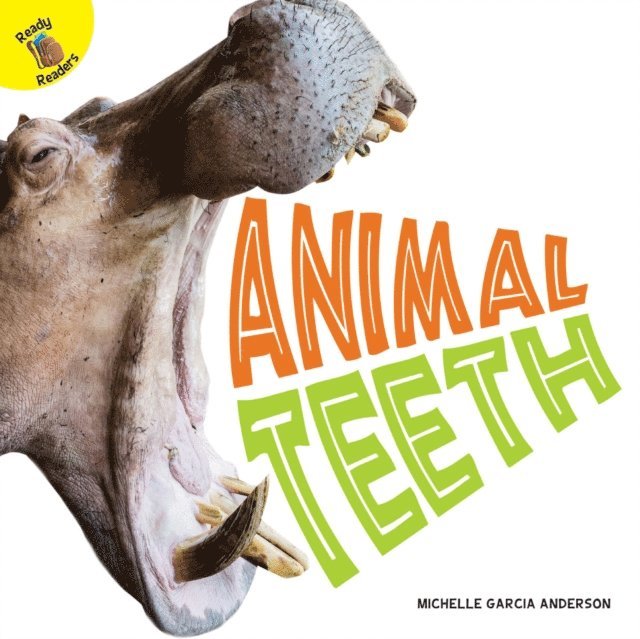 Michelle  Garcia Andersen - Animal Teeth, E-bok