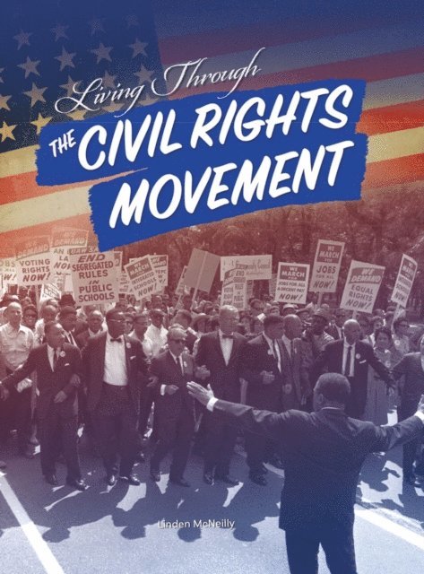 Linden McNeilly - Living Through the Civil Rights Movement, E-bok