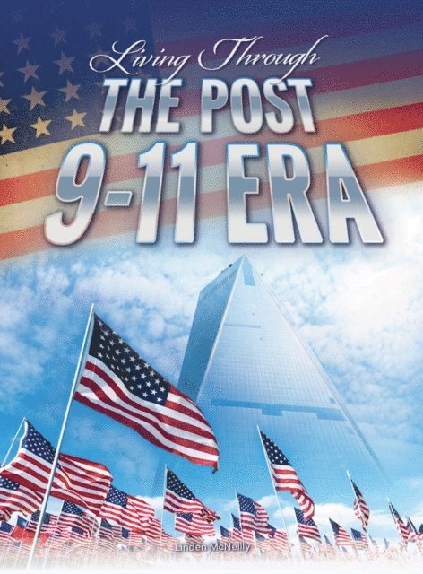 Linden McNeilly - Living Through the Post 9-11 Era, E-bok