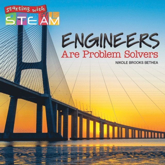 Nikole Bethea - Engineers Are Problem Solvers, E-bok