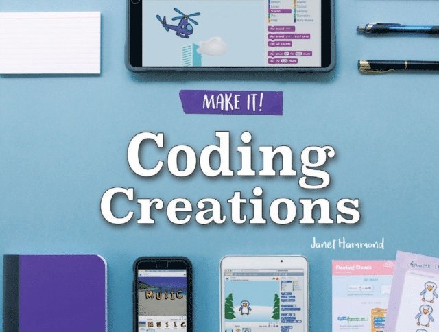 Janet Slingerland - Coding Creations, E-bok