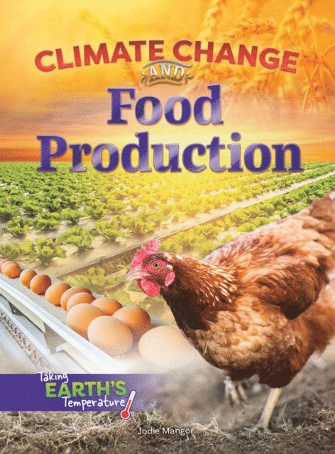 Jodie Mangor - Climate Change and Food Production, E-bok