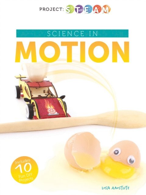 Lisa Amstutz - Science in Motion, E-bok