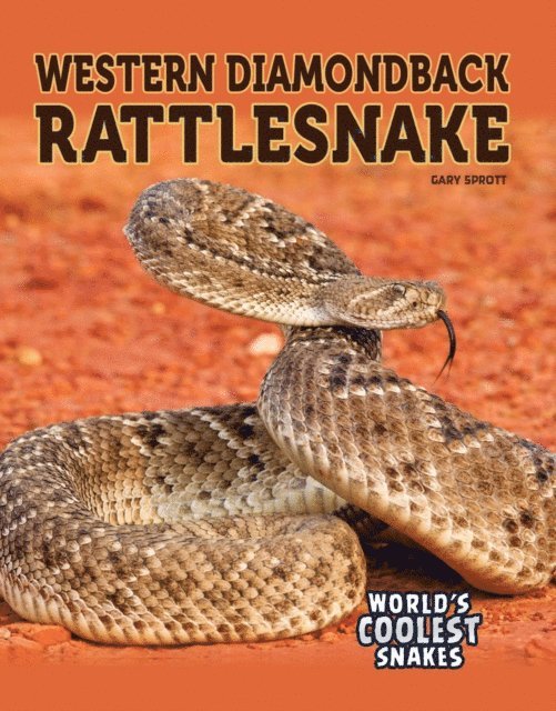 Gary Sprott - Western Diamondback Rattlesnake, E-bok