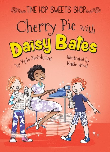 Kyla Steinkraus - Cherry Pie with Daisy Bates, E-bok