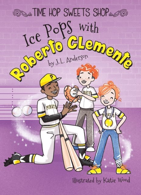 J.L. Anderson - Ice Pops with Roberto Clemente, E-bok