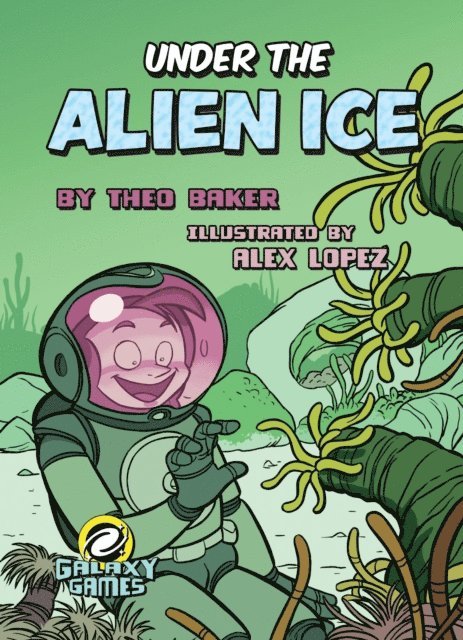 Theo Baker - Under the Alien Ice, E-bok