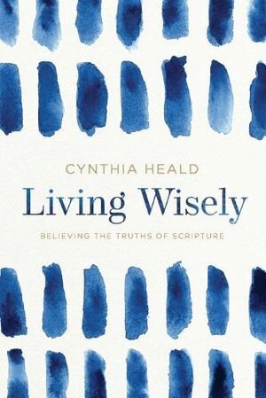 Cynthia Heald - Living Wisely, Häftad