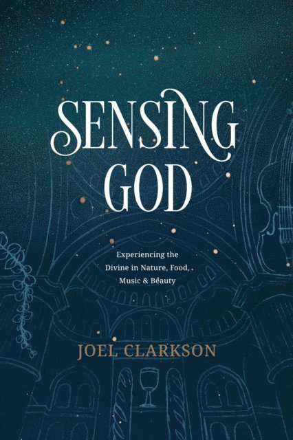 Joel Clarkson - Sensing God, E-bok. Tillgänglighet: Lägg i varukorg