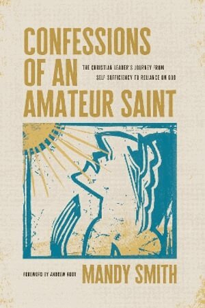 Mandy Smith - Confessions of an Amateur Saint, Häftad