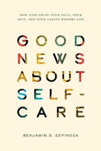Good News About Self-Care