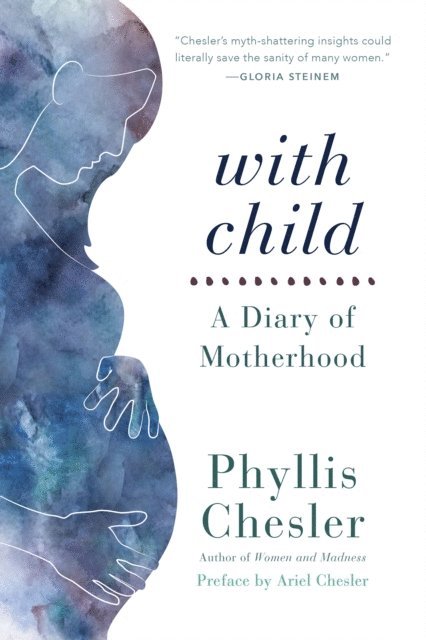 Phyllis Chesler - With Child, E-bok