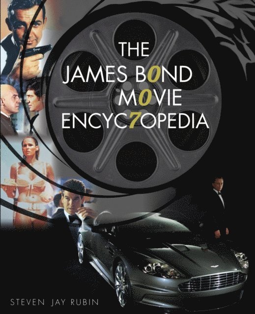 Steven Jay Rubin - James Bond Movie Encyclopedia, E-bok