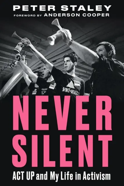 Anderson Cooper, Peter Staley - Never Silent, E-bok. Tillgänglighet: Lägg i varukorg