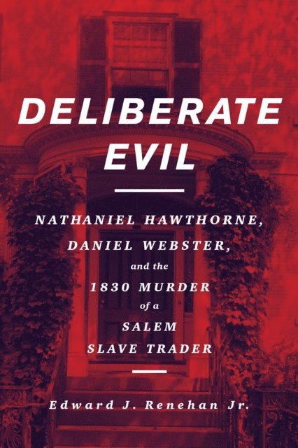 Edward J Renehan - Deliberate Evil, E-bok. Tillgänglighet: Lägg i varukorg