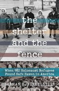 Shelter and the Fence