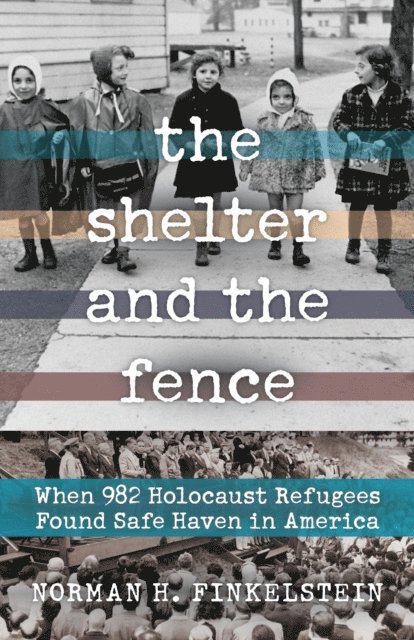 Norman H. Finkelstein - Shelter and the Fence, E-bok