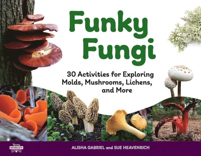 Sue Heavenrich, Alisha Gabriel - Funky Fungi, E-bok