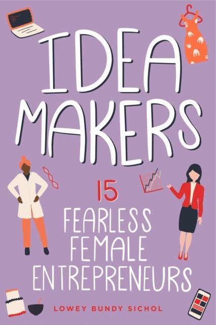 Lowey Bundy Sichol - Idea Makers, E-bok