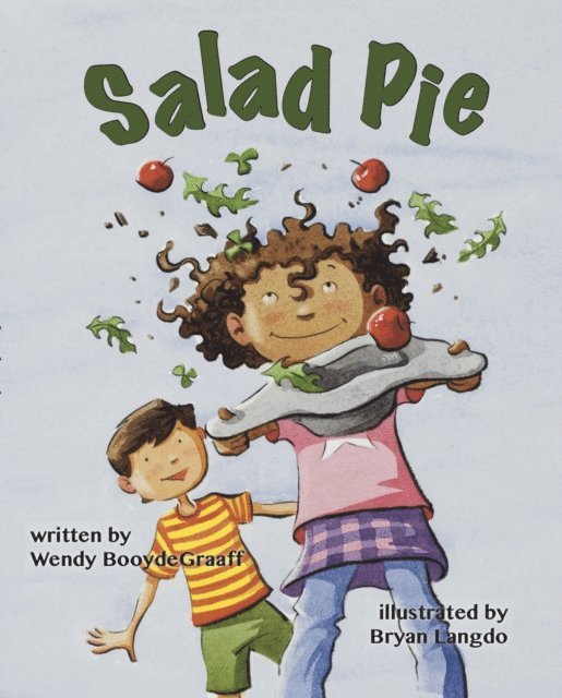 Bryan Langdo, Wendy BooydeGraaff - Salad Pie, E-bok
