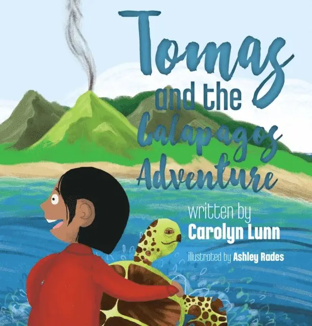 Ashley Rodes, Carolyn Lunn - Tomas and the Galapagos Adventure, E-bok. Tillgänglighet: Lägg i varukorg
