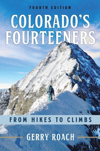 Gerry Roach - Colorado's Fourteeners, E-bok