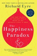 Happiness Paradox The Happiness Paradigm