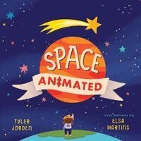 Tyler Jorden - Space Animated, Kartonnage. Tillgänglighet: Kommande