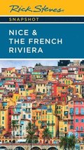 Rick Steves Snapshot Nice & the French Riviera (Third Edition)