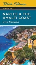 Rick Steves Snapshot Naples & the Amalfi Coast (Seventh Edition)