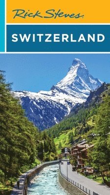 Rick Steves - Rick Steves Switzerland (Twelth Edition), Häftad