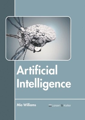 Mia Williams - Artificial Intelligence, Inbunden. Tillgänglighet: Lägg i varukorg