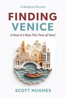 Scott Hughes - Finding Venice, Häftad