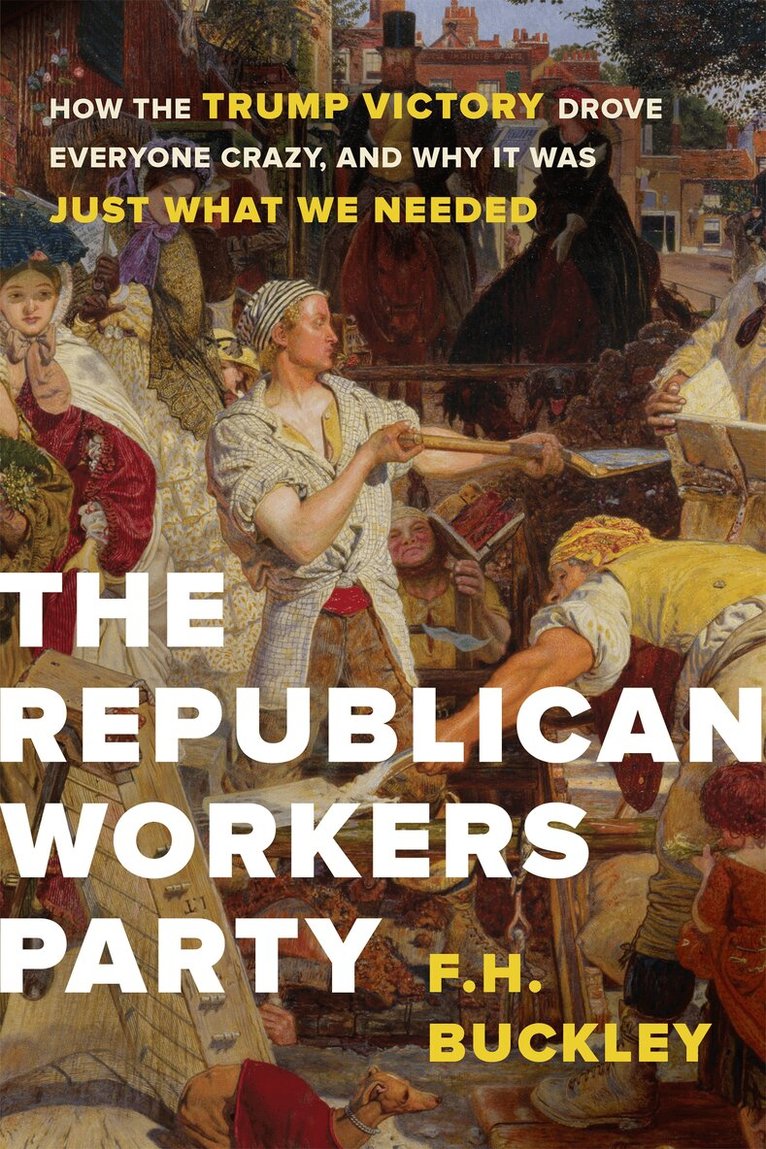 F.H. Buckley - Republican Workers Party, Inbunden. Tillgänglighet: Tillfälligt slut