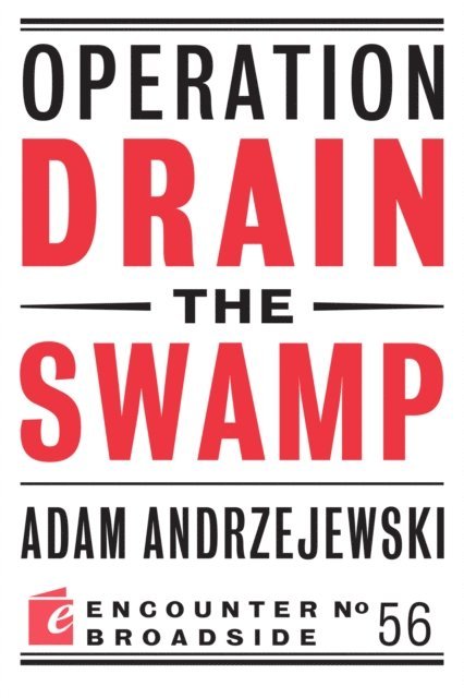 Adam Andrzejewski - Operation Drain the Swamp, E-bok