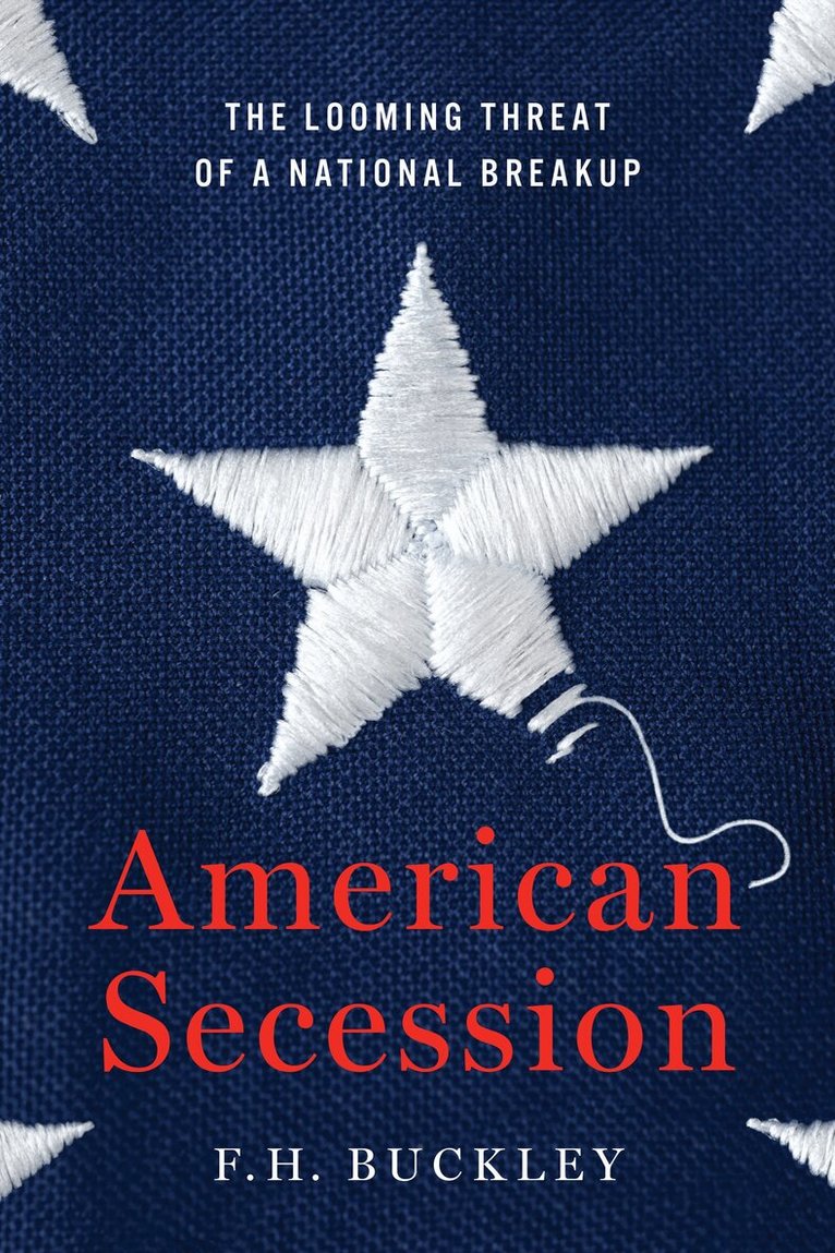 F.H. Buckley - American Secession, Inbunden. Tillgänglighet: Lägg i varukorg