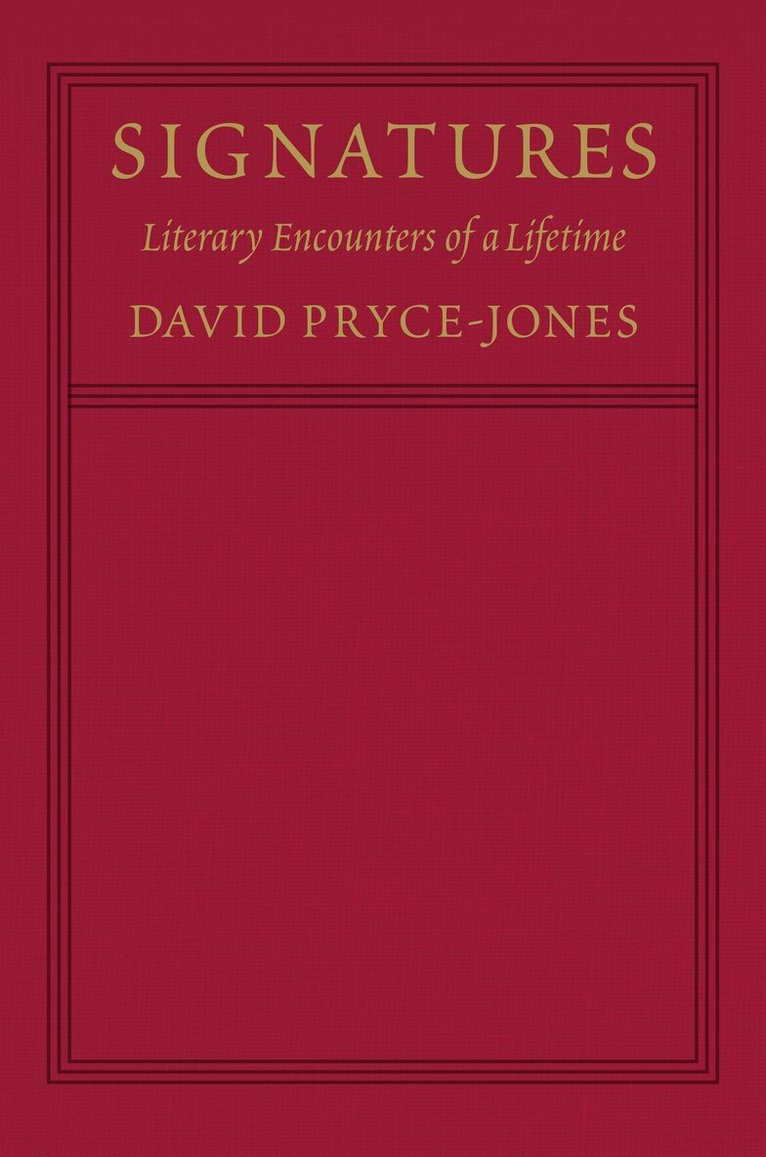 David Pryce-Jones - Signatures, Inbunden