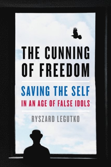 Ryszard Legutko - Cunning of Freedom, E-bok