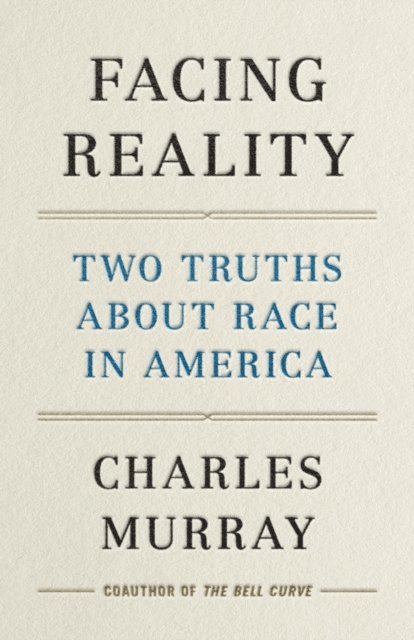 Charles Murray - Facing Reality, E-bok