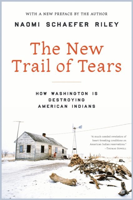 Naomi Schaefer Riley - New Trail of Tears, E-bok
