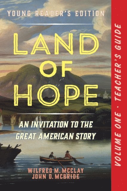 John D. McBride, Wilfred M. McClay - Teacher's Guide to Land of Hope, E-bok