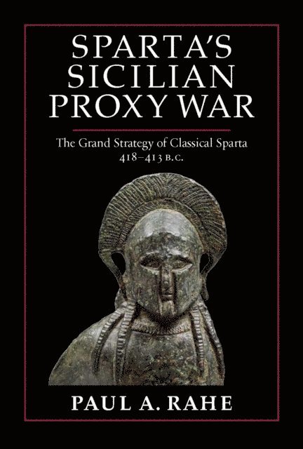 Paul A. Rahe - Sparta's Sicilian Proxy War, E-bok