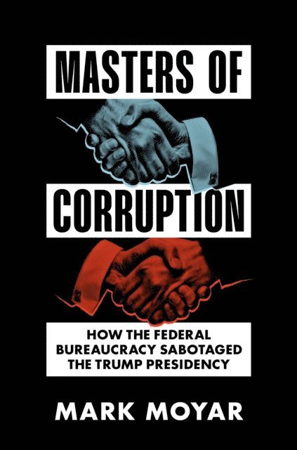 Mark Moyar - Masters of Corruption, E-bok