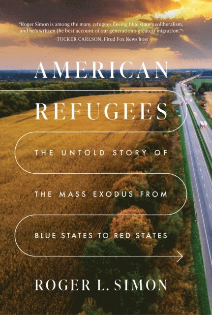 Roger L. Simon - American Refugees, E-bok
